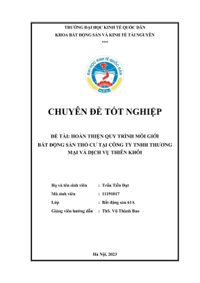 Chuyên đề tốt nghiệp hoàn thiện quy trình môi giới bất động sản thổ cư tại công ty tnhh thương mại và dịch vụ thiên khôi