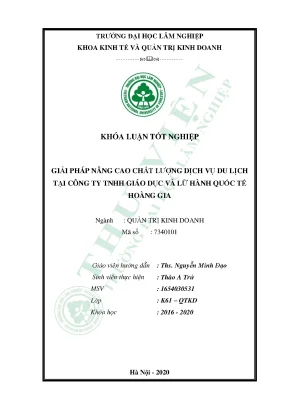 Khóa luận tốt nghiệp quản trị kinh doanh giải pháp nâng cao chất lƣợng dịch vụ du lịch tại công ty tnhh giáo dục và lữ hành quốc tế hoàng gia giai đoạn 20172019