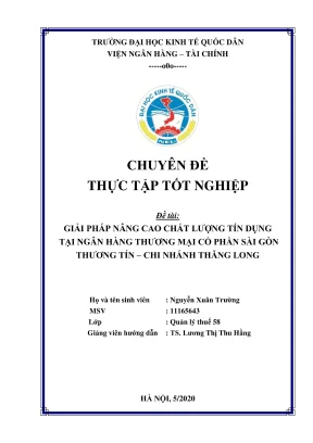 Chuyên đề thực tập tốt nghiệp giải pháp nâng cao chất lượng tín dụng tại ngân hàng thương mại cổ phần sài gòn thương tín chi nhánh thăng long