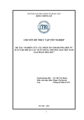 Chuyên đề thực tập tốt nghiệp các yếu tố ảnh hưởng đến lợi nhuận ngân hàng thương mại việt nam giai đoạn 2012 2021