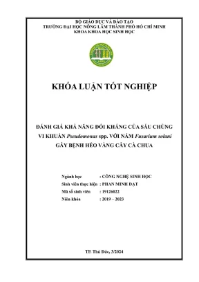 Khóa luận tốt nghiệp công nghệ sinh học đánh giá khả năng đối kháng của sáu chủng vi khuẩn pseudomonas spp với nấm fusarium solani gây bệnh héo vàng cây cà chua