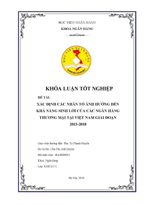 Khóa luận tốt nghiệp ngân hàng xác định các nhân tố ảnh hưởng đến khả năng sinh lời của các ngân hàng thương mại tại việt nam giai đoạn 2015 2018