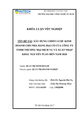 Khóa luận tốt nghiệp xây dựng chiến lược kinh doanh cho nhà hàng đại cồ của công ty tnhh thương mại dịch vụ và xuất nhập khẩu nguyễn tuấn đến năm 2020
