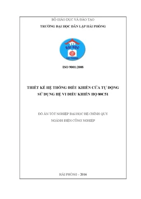 Khoá luận tốt nghiệp thiết kế hệ thống điều khiển cửa tự động sử dụng hệ vi điều khiển họ 80c51