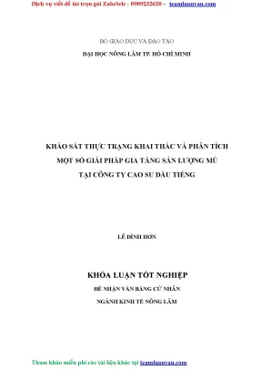 Khóa luận tốt nghiệp khảo sát thực trạng khai thác và phân tích một số giải pháp gia tăng sản lượng mủ tại công ty cao su dầu tiếng