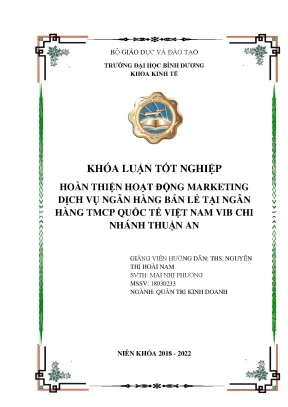 Hoàn thiện hoạt động marketing dịch vụ ngân hàng bán lẻ tại ngân hàng tmcp quốc tế việt nam vib chi nhánh thuận an khóa luận tốt nghiệp