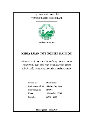 Khoá luận tốt nghiệp đại họ đánh giá kết quả chăn nuôi tại trang trại chăn nuôi lợn của ông dương công tuấn xã cát nê huyện đại từ tỉnh thái nguyên