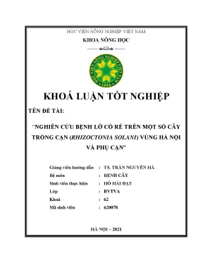 Khóa luận tốt nghiệp nghiên cứu bệnh lở cổ rễ trên một số cây trồng cạn rhizoctonia solani vùng hà nội và phụ cận