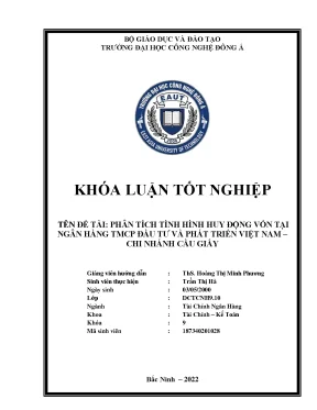 Phân tích tình hình huy động vốn tại ngân hàng tmcp đầu tư và phát triển việt nam chi nhánh cầu giấy khoá luận tốt nghiệp