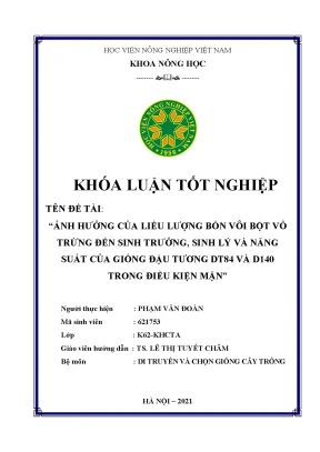 Khóa luận tốt nghiệp ảnh hưởng của liều lượng bón vôi bột vỏ trứng đến sinh trưởng sinh lý và năng suất của giống đậu tương dt84 và d140 trong điều kiện mặn