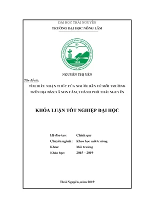 Khóa luận tốt nghiệp tìm hiểu nhận thức của người dân về môi trường trên địa bàn xã sơn cẩm thành phố thái nguyên
