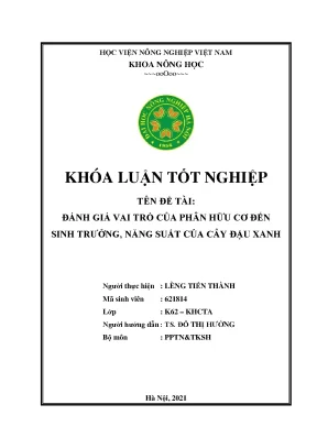 Khóa luận tốt nghiệp đánh giá vai trò của phân hữu cơ đến sinh trưởng năng suất của cây đậu xanh