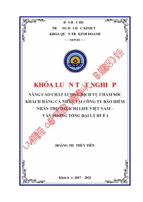 Khóa luận tốt nghiệp nâng cao chất lượng dịch vụ chăm sóc khách hàng cá nhân tại công ty bảo hiểm nhân thọ dai ichi việt nam văn phòng tổng đại lý huế 1