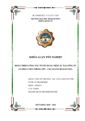 Hoàn thiện công tác tuyển dụng nhân sự tại công ty cổ phần viễn thông fpt chi nhánh bình dương khóa luận tốt nghiệp