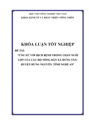 Khóa luận tốt nghiệp đề tài ứng xử với dịch bệnh trong chăn nuôi lợn của các hộ nông dân xã hưng tân huyện hưng nguyên tỉnh nghệ an
