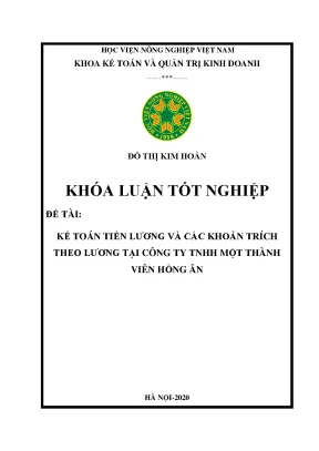 Khóa luận tốt nghiệp kế toán tiền lương và các khoản trích theo lương tại công ty tnhh một thành viên hồng ân
