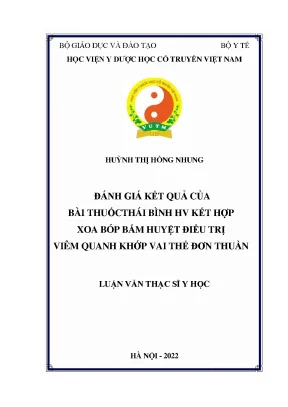 Luận văn thạc sĩ y đánh giá kết quả của bài thuốc thái bình hv kết hợp xoa bóp bấm huyệt điều trị viêm quanh khớp vai thể đơn thuần