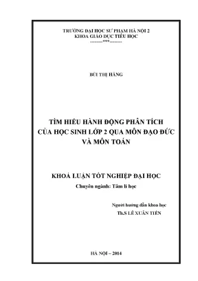 Khóa luận tốt nghiệp tìm hiểu hành động phân tích của học sinh lớp 2 qua môn đạo đức và môn toán