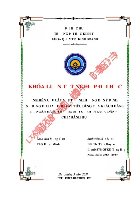Khóa luận tốt nghiệp nghiên cứu các yếu tố ảnh hưởng đến ý định sử dụng dịch vụ cho vay tiêu dùng của khách hàng tại ngân hàng thương mại cổ phần quốc dân chi nhánh huế