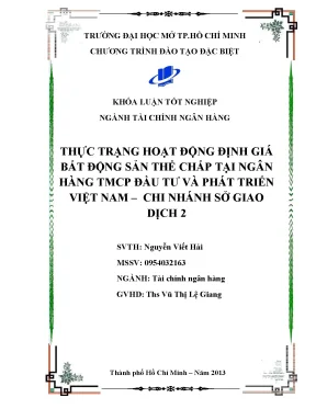 Khóa luận tốt nghiệp thực trạng hoạt động định giá bất động sản thế chấp tại ngân hàng tmcp đầu tư và phát triển việt nam chi nhánh sở giao dịch 21