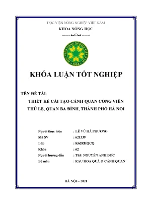 Khóa luận tốt nghiệp thiết kế cải tạo cảnh quan công viên thủ lệ quận ba đình thành phố hà nội