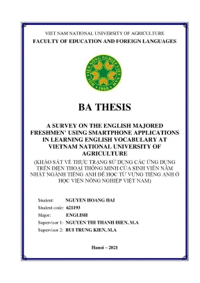 Khóa luận tốt nghiệp a survey on the english majored freshmen using smartphone applications in learning english vocabulary at vietnam national university of agriculture