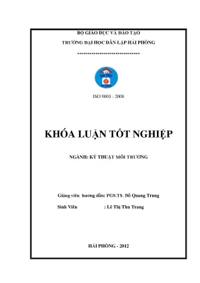 Khoá luận tốt nghiệp khảo sát thực trạng môi trường và công nghệ tái chế nhựa thải tại phường tràng minh kiến an hải phòng