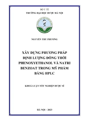 Xây dựng phương pháp định lượng đồng thời phenoxyethanol và natri benzoat trong mỹ phẩm bằng hplc khoá luận tốt nghiệp dược sĩ