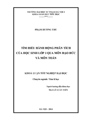 Khóa luận tốt nghiệp tìm hiểu hành động phân tích của học sinh lớp 3 qua môn đạo đức và môn toán