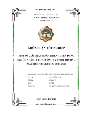 Một số giải pháp hoàn thiện tuyển dụng nguồn nhân lực tại công ty tnhh thương mại dịch vụ nguyễn đức anh khóa luận tốt nghiệp