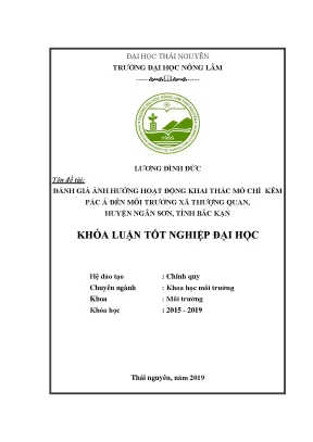 Khóa luận tốt nghiệp đánh giá ảnh hưởng hoạt động khai thác mỏ chì kẽm pác ả đến môi trường xã thượng quan huyện ngân sơn tỉnh bắc kạn