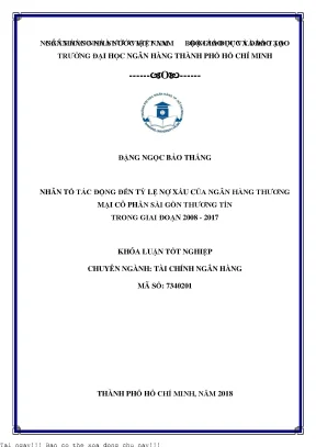 Nhân tố tác động đến tỷ lệ nợ xấu của ngân hàng thương mại cổ phần sài gòn thương tín trong giai đoạn 2008 2017 khóa luận tốt nghiệp đại học