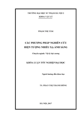 Khóa luận tốt nghiệp đại học các phương pháp nghiên cứu hiện tượng nhiễu xạ ánh sáng