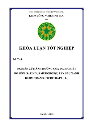 Nghiên cứu ảnh hưởng dịch chiết bồ hòn sapindus mukorossi lên sâu xanh bướm trắng pieris rapae l khóa luận tốt nghiệp