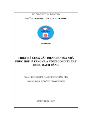Đồ án tốt nghiệp ngành điện tự động công nghiệp thiết kế cung cấp điện cho tòa nhà phức hợp 17 tầng của tổng công ty xây dựng bạch đằng