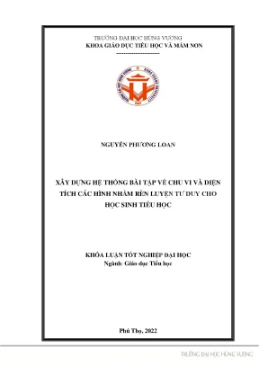 Khóa luận tốt nghiệp xây dựng hệ thống bài tập về chu vi và diện tích các hình nhằm rèn luyện tư duy cho học sinh tiểu học