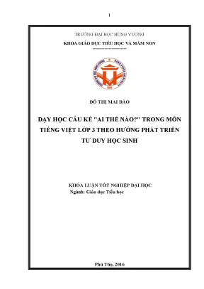 Khóa luận tốt nghiệp dạy học câu kể ai thế nào trong môn tiếng việt lớp 3 theo hướng phát triển tư duy học sinh