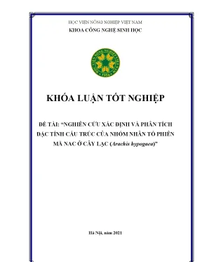 Khóa luận tốt nghiệp nghiên cứu xác định và phân tích đặc tính cấu trúc của nhóm nhân tố phiên mã nac ở cây lạc arachis hypogaea