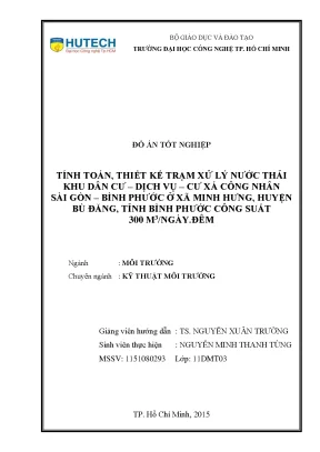 Đồ án tốt nghiệp tính toán thiết kế trạm xử lý nước thải khu dân cư dịch vụ cư xá công nhân sài gòn bình phước tại xã minh hưng huyện bù đăng tỉnh bình phước công suất 300 m3 ngày đêm