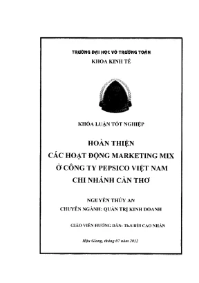 Khóa luận tốt nghiệp quản trị kinh doanh hoàn thiện các hoạt động marketing mix ở công ty pepsico việt nam chi nhánh cần thơ