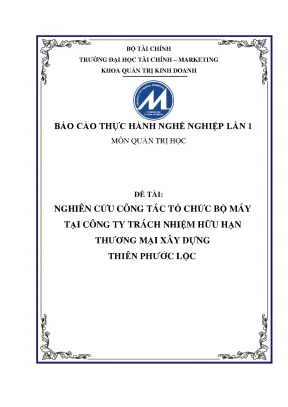 Thực tập tốt nghiệp nghiên cứu công tác tổ chức bộ máy tại công ty trách nhiệm hữu hạn thương mại xây dựng thiên phƣớc lộc