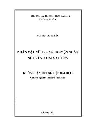 Khóa luận tốt nghiệp nhân vật nữ trong truyện ngắn nguyễn khải sau 1985