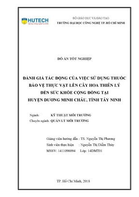 Đồ án tốt nghiệp đánh giá tác động của việc sử dụng thuốc bảo vệ thực vật lên cây hoa thiên lý đến sức khỏe cộng đồng tại huyện dương minh châu tỉnh tây ninh