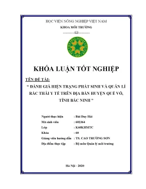 Khóa luận tốt nghiệp đánh giá hiện trạng phát sinh và quản lí rác thải y tế trên địa bàn huyện quế võ tỉnh bắc ninh