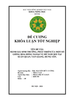 Đánh giá sinh trưởng phát triển của một số giống hoa hồng ngoại vụ hè năm 2021 tại xuân quan văn giang hưng yên khóa luận tốt nghiệp