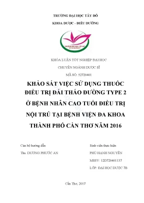 Khóa luận tốt nghiệp dược sĩ đại học khảo sát tình hình sử dụng thuốc điều trị đái tháo đường type 2 ở bệnh nhân cao tuổi điều trị nội trú tại bệnh viên đa khoa tp cần thơ năm 2016