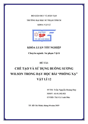 Khóa luận tốt nghiệp chế tạo và sử dụng buồng sương wilson trong dạy học bài