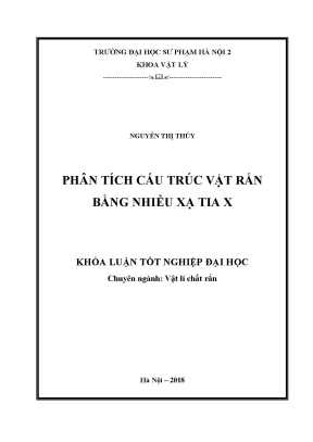 Khóa luận tốt nghiệp phân tích cấu trúc vật rắn bằng nhiễu xạ tia x