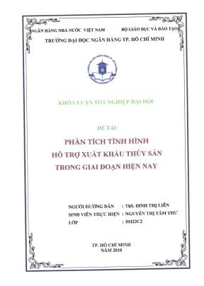 Phân tích tình hình hỗ trợ xuất khẩu thủy sản trong giai đoạn hiện nay khóa luận tốt nghiệp đại học