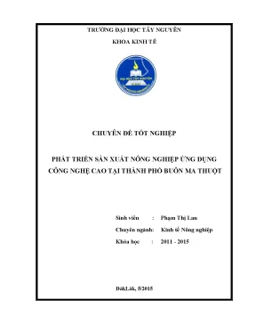 Chuyên đề tốt nghiệp phát triển sản xuất nông nghiệp ứng dụng công nghệ cao tại thành phố buôn ma thuột